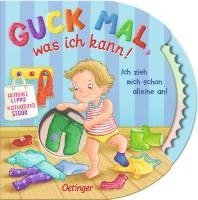 bokomslag Guck mal, was ich kann! Ich zieh mich schon alleine an!