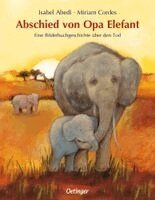 Isabel Abedi - Abschied von Opa Elefant, Inbunden