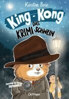 Kirsten Boie - King-Kong, das Krimischwein, Inbunden