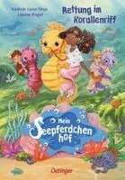 Kathrin Lena Orso - Mein Seepferdchenhof 2. Rettung im Korallenriff, Inbunden