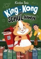 Kirsten Boie - King-Kong, das Schulschwein, Inbunden