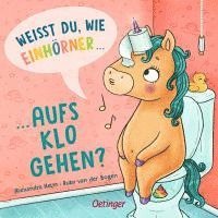 bokomslag Weißt du, wie Einhörner aufs Klo gehen?