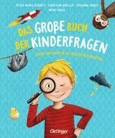 Petra Maria Schmitt, Christian Dreller, Susanne Orosz - Das große Buch der Kinderfragen, Inbunden