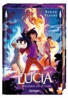 Sarah Fleury - Lucia 2. Rächerin des Feuers, Inbunden