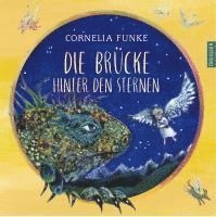 Cornelia Funke - Die Brücke hinter den Sternen, Inbunden