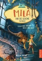Miriam Mann - Mila und die geheime Schule 2. Schlafende Drachen weckt man nicht, Inbunden