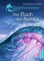 bokomslag Drachenreiter 3. Der Fluch der Aurelia