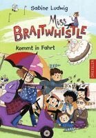 Sabine Ludwig - Miss Braitwhistle 2. Miss Braitwhistle kommt in Fahrt, Inbunden