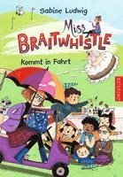 bokomslag Miss Braitwhistle 2. Miss Braitwhistle kommt in Fahrt