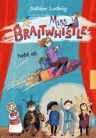 bokomslag Miss Braitwhistle 3. Miss Braitwhistle hebt ab