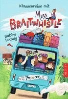 bokomslag Miss Braitwhistle 5. Klassenreise mit Miss Braitwhistle