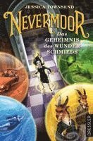 bokomslag Nevermoor 2. Das Geheimnis des Wunderschmieds