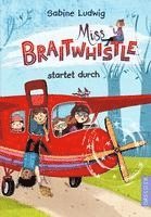 bokomslag Miss Braitwhistle 6. Miss Braitwhistle startet durch