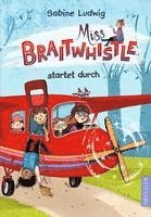 Miss Braitwhistle 6. Miss Braitwhistle startet durch 1