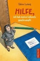 bokomslag Hilfe, ich hab meine Lehrerin geschrumpft