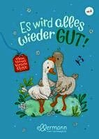 Mein kleines Vorleseglück. Es wird alles wieder gut!