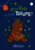 Mein kleines Vorleseglück. Ab ins Bett und süße Träume!