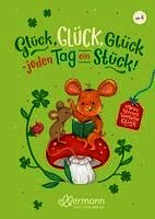 Mein kleines Vorleseglück. Glück, Glück, Glück - jeden Tag ein Stück!