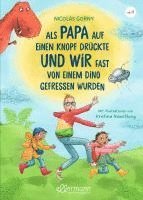 bokomslag Als Papa auf einen Knopf drückte und wir fast von einem Dino gefressen wurden