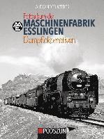 bokomslag Fotoalbum der Maschinenfabrik Esslingen: Dampflokomotiven