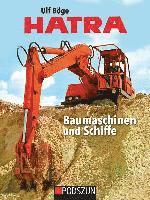 bokomslag Hatra Baumaschinen und Schiffe