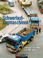 bokomslag Schwerlastzugmaschinen unterwegs in den 1980er und 1990er Jahren