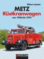 bokomslag Metz Rüstkranwagen von 1936 bis 1972