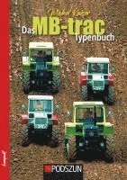 Michel Kaiser - Das MB-trac Typenbuch, Häftad