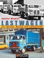 bokomslag Lastwagen aus Zwickau, Werdau und Ludwigsfelde