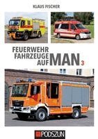 Klaus Fischer - Feuerwehrfahrzeuge auf MAN 3, Häftad