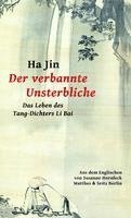 Ha Jin - Der verbannte Unsterbliche, Inbunden