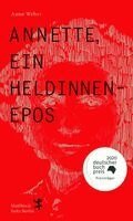 Anne Weber - Annette, ein Heldinnenepos, Häftad