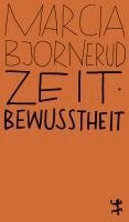 Marcia Bjornerud - Zeitbewusstheit, Häftad
