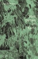 Jan Volker Röhnert, Judith Schalansky - Vom Gehen im Karst, Inbunden