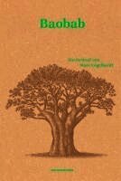 Marc Engelhardt, Judith Schalansky - Baobab, Inbunden