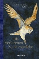 Robert Macfarlane - Die verlorenen Zaubersprüche, Inbunden