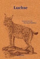 Bernhard Malkmus, Judith Schalansky - Luchse, Inbunden
