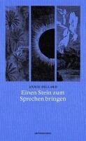 Annie Dillard, Judith Schalansky - Einen Stein zum Sprechen bringen, Häftad