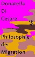 Philosophie der Migration 1