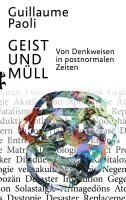 Guillaume Paoli - Geist und Müll, Inbunden