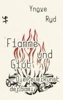 Yngve Ryd - Flamme und Glut, Inbunden