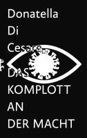 Donatella Di Cesare - Das Komplott an der Macht, Inbunden