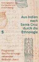 bokomslag Aus Indien nach Santa Cruz durch die Ethnologie