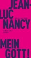 Jean-Luc Nancy, Dietrich Sagert - Mein Gott!, Häftad