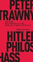Peter Trawny - Hitler, die Philosophie und der Hass, Häftad