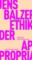 Jens Balzer - Ethik der Appropriation, Häftad