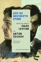 Anton Cechov, Isaak Levitan, Brigitte van Kann, Jutta Hercher - Ach Du gestreifte Hyäne., Häftad