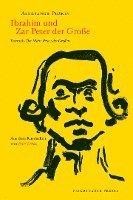 Aleksandr Puskin - Ibrahim und Zar Peter der Große, Inbunden