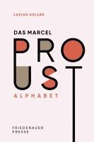 Luzius Keller - Das Marcel Proust Alphabet, Inbunden