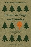 bokomslag Reisen in Taiga und Tundra